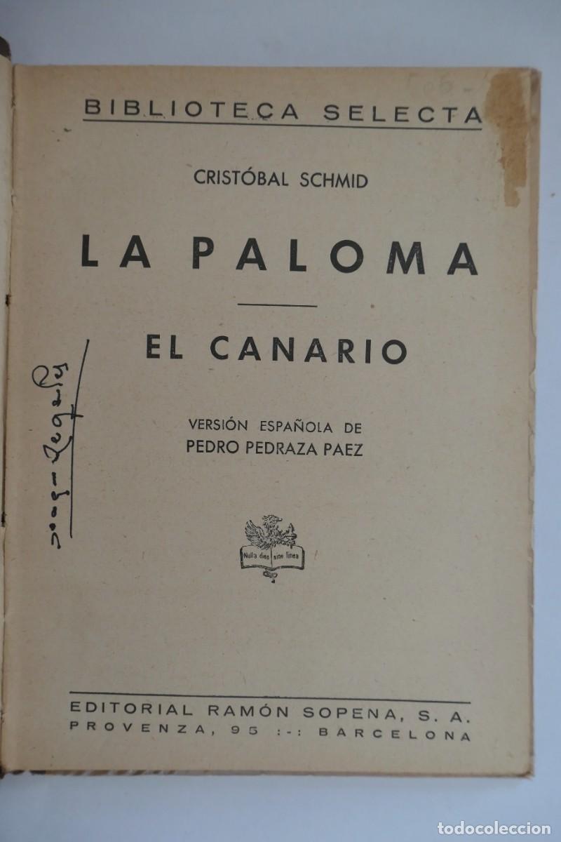 Libros de segunda mano: LA PALOMA - CRISTOBAL SCHMID - BIBLIOTECA SELECTA - 48 - Foto 2