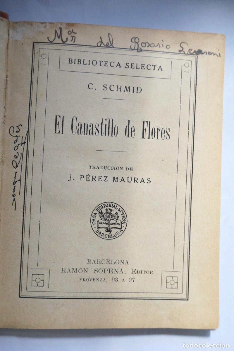 Libros de segunda mano: EL CANASTILLO DE FLORES - CRISTOBAL SCHMID - BIBLIOTECA SELECTA - 49 - Foto 2