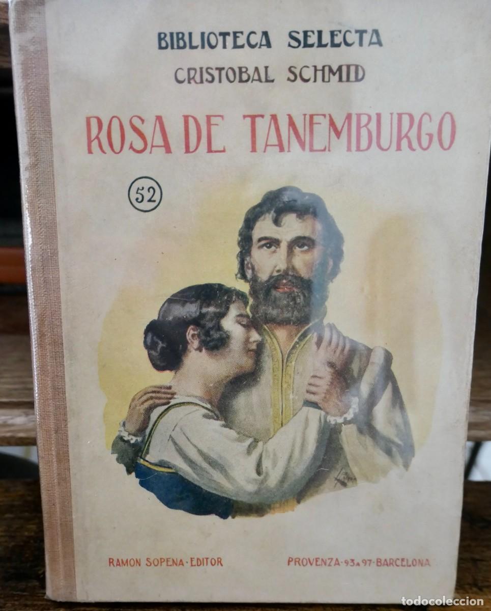 Libros de segunda mano: ROSA DE TANEMBURGO- C. SCHMID - BIBLIOTECA SELECTA - 42 - Foto 1