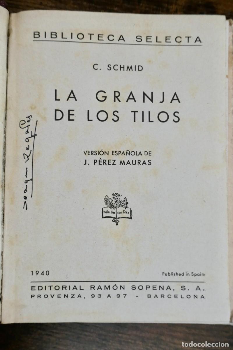 Libros de segunda mano: LA GRANJA DE LOS TILOS - C. SCHMID - BIBLIOTECA SELECTA - 51 - Foto 2