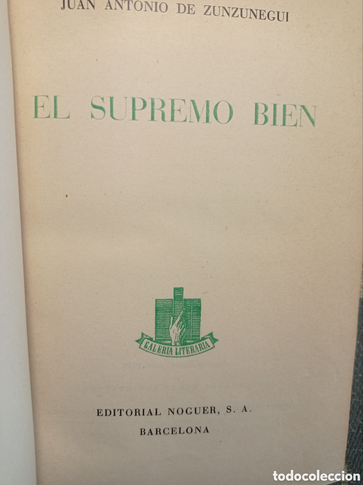 Libros de segunda mano: EL SUPREMO BIEN. ZUNZUNEGUI. - Foto 1