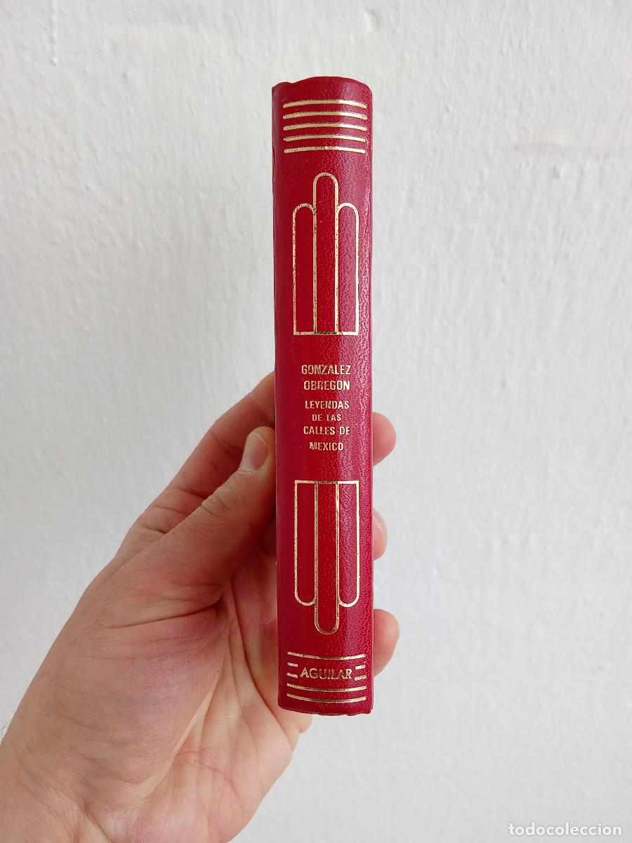 Libros de segunda mano: Leyendas de las calles de Mexico - Gonzalez Obregon - Aguilar - Foto 2