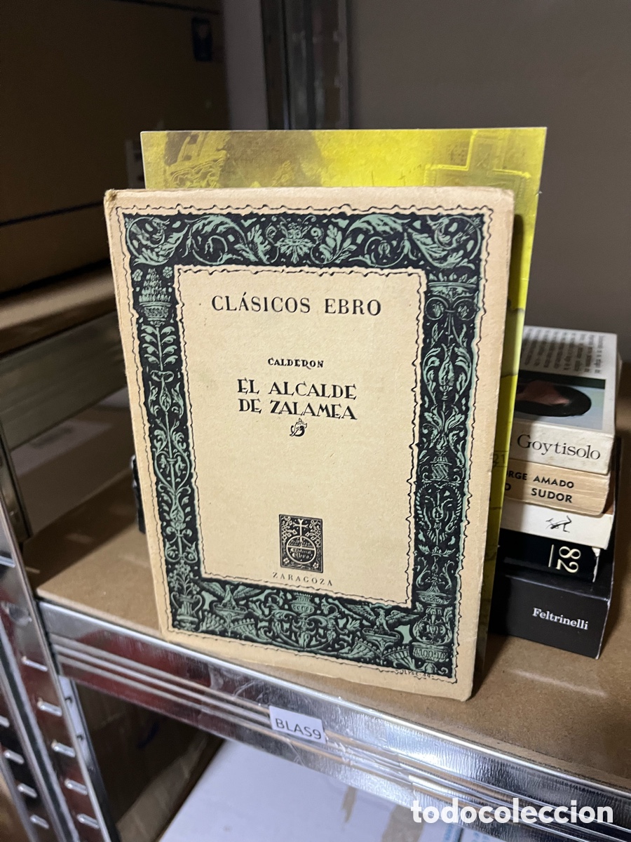 Libros de segunda mano: Blas9 CL&Aacute;SICOS EBRO, CALDERON, EL ALCALDE DE ZALAMEA - Foto 1