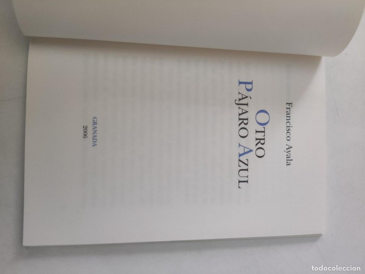 Libros de segunda mano: Otro p&aacute;jaro azul. Francisco Ayala. - Foto 4