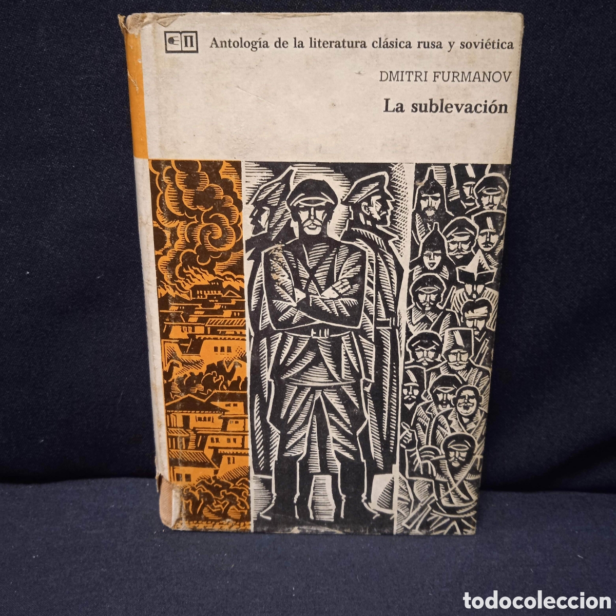 Libros de segunda mano: LA SUBLEVACI&Oacute;N - DMITRI FURMANOV - PROGRESO 1976 #9209 - Foto 1