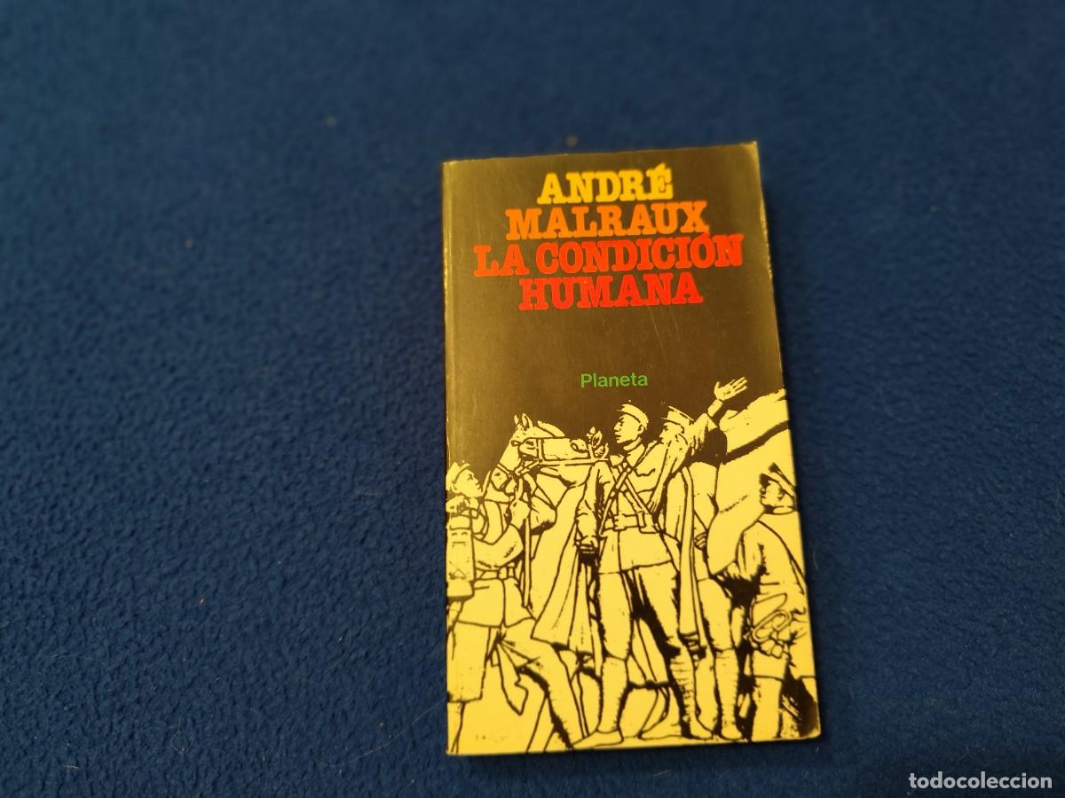 Libros de segunda mano: La Condici&oacute;n Humana Andr&eacute; Malraux Ed. Planeta - Foto 1