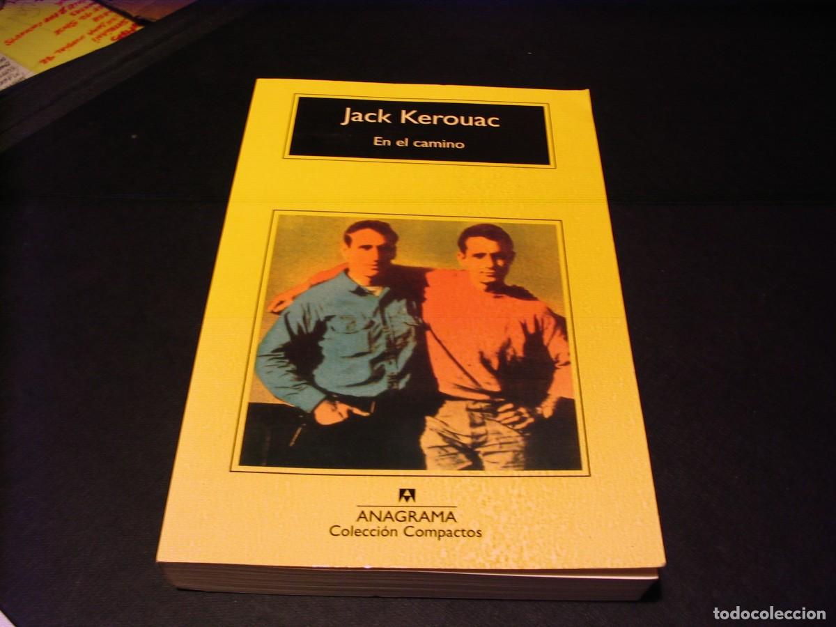 Libros de segunda mano: JACK KEROUAC libro EN EL CAMINO Anagrama Generaci&oacute;n beat - Foto 1