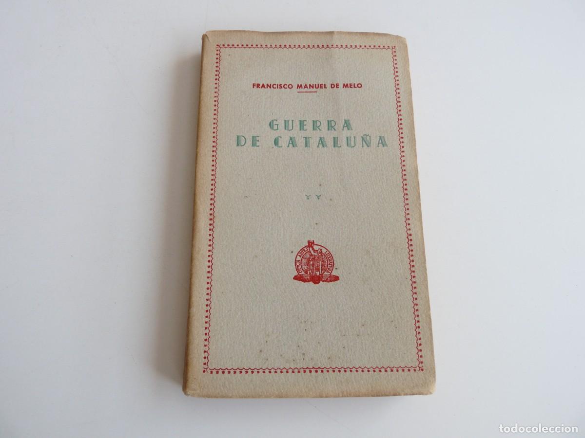 Libros de segunda mano: Guerra de Catalu&ntilde;a Francisco Manuel de Melo Ref: 3-513 - Foto 1