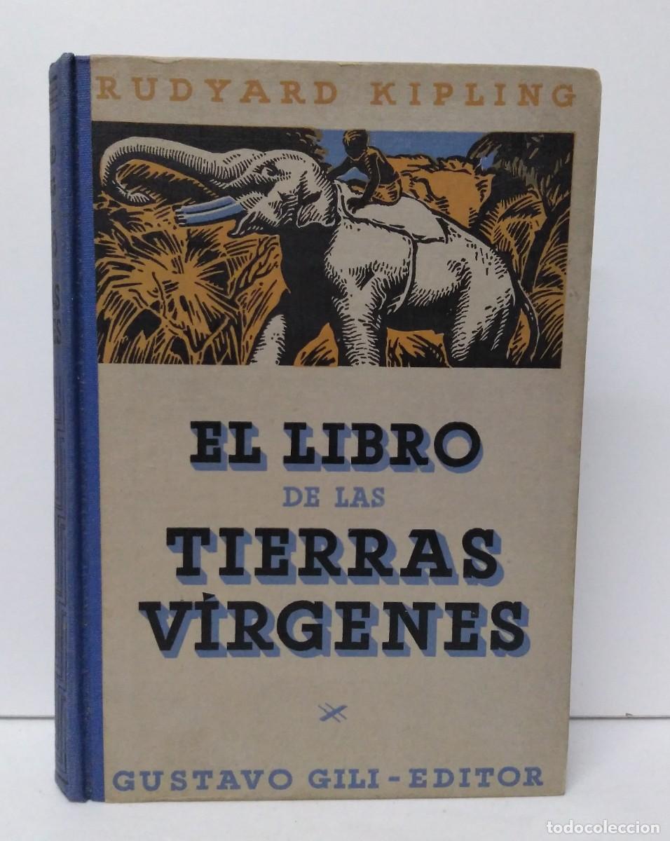 Libros de segunda mano: KIPLING, R. El libro de las tierras v&iacute;rgenes. G Gili Editor. 1&ordf; edici&oacute;n 1941 - Foto 1