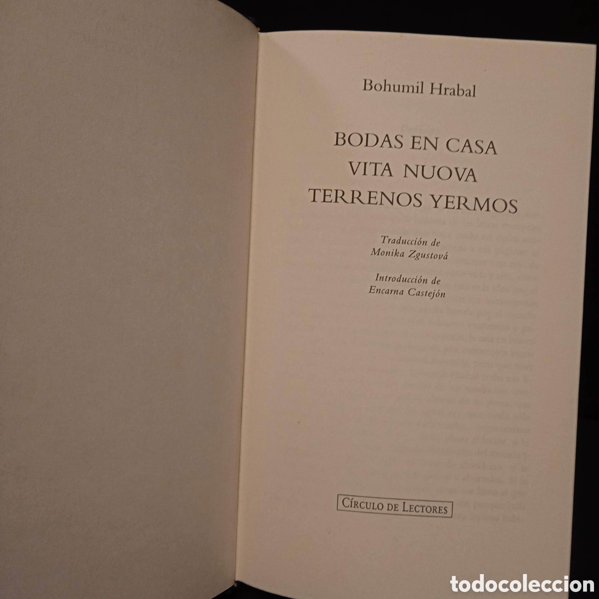 Libros de segunda mano: BODAS EN CASA - BOHUMIL HRABAL - C&Iacute;RCULO DE LECTORES 1994 #9216 - Foto 3