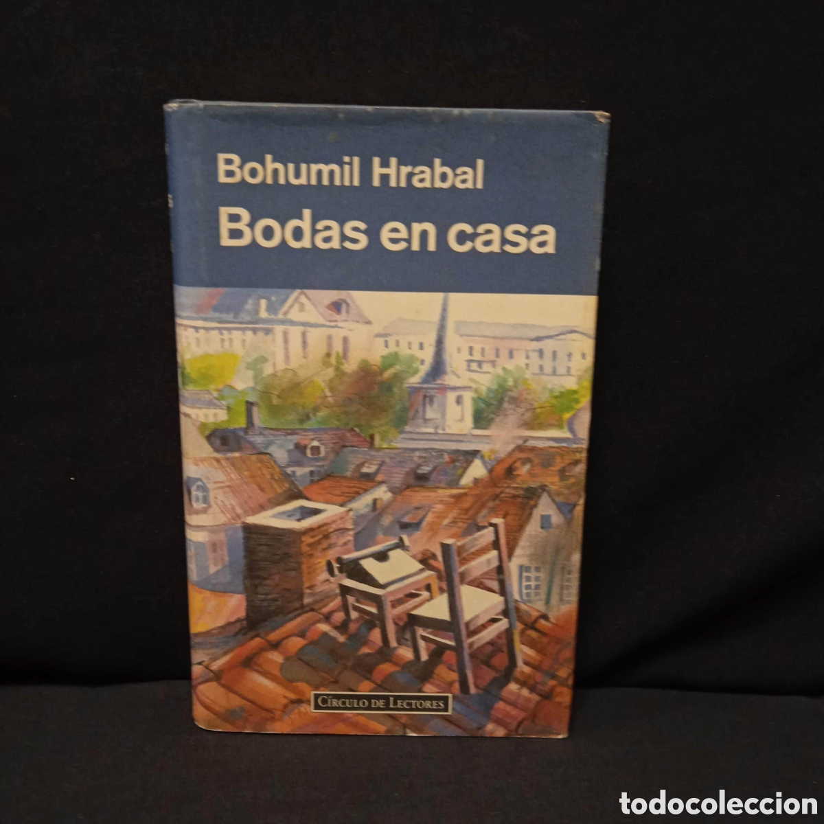 Libros de segunda mano: BODAS EN CASA - BOHUMIL HRABAL - C&Iacute;RCULO DE LECTORES 1994 #9216 - Foto 1