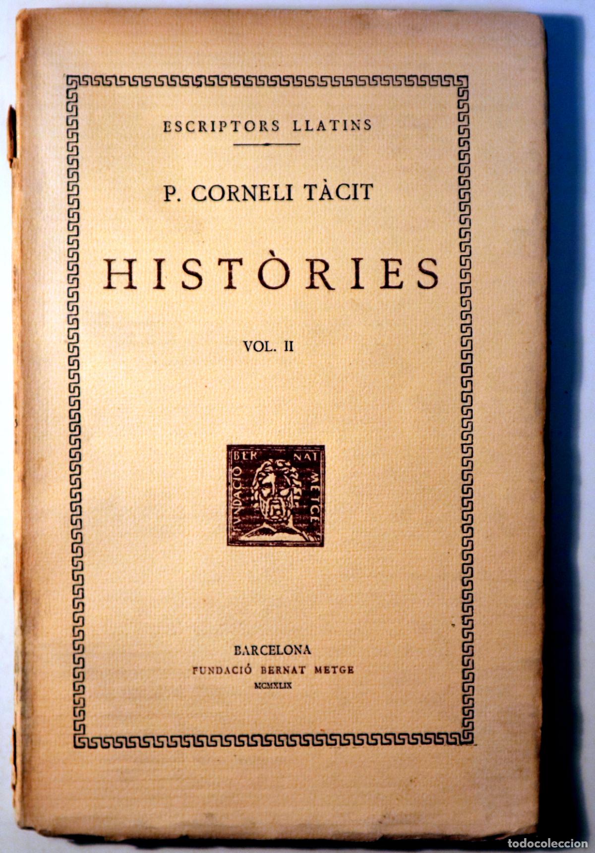 Libros de segunda mano: T&Agrave;CIT, P. Corneli - HIST&Ograve;RIES. Vol. II - Barcelona 1949 - Foto 1