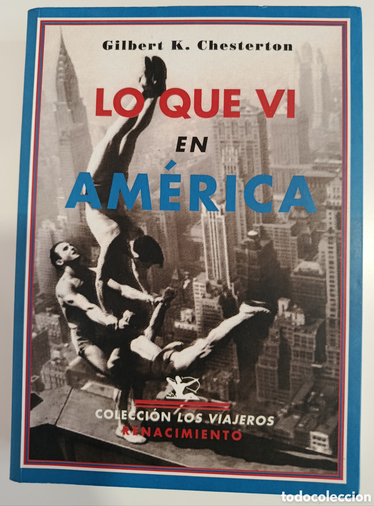 Libros de segunda mano: LO QUE VI EN AM&Eacute;RICA - GILBERT K. CHESTERTON - Foto 1