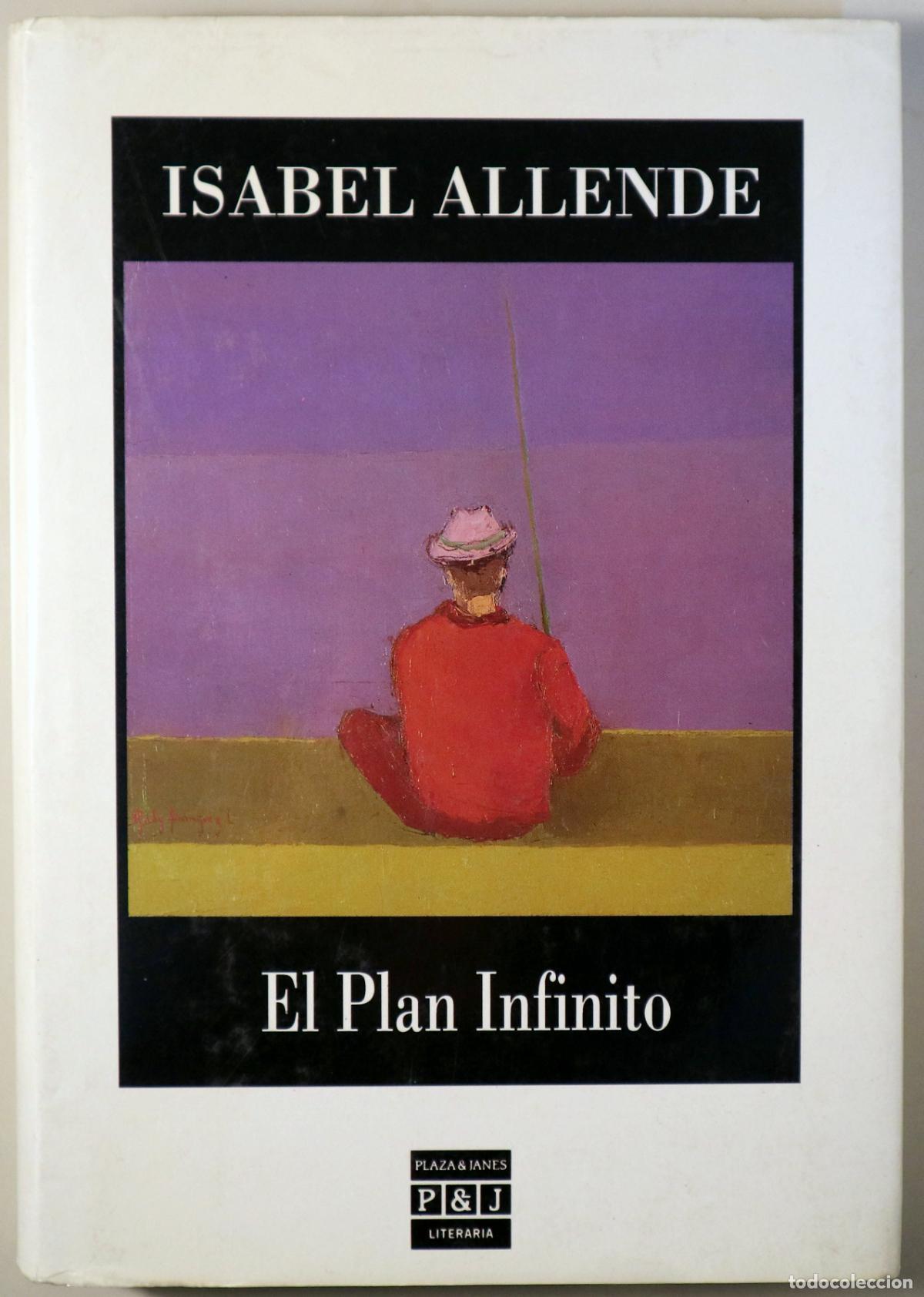 Libros de segunda mano: ALLENDE, Isabel - EL PLAN INFINITO - Barcelona 1991 - 1&ordf; edici&oacute;n - Foto 1