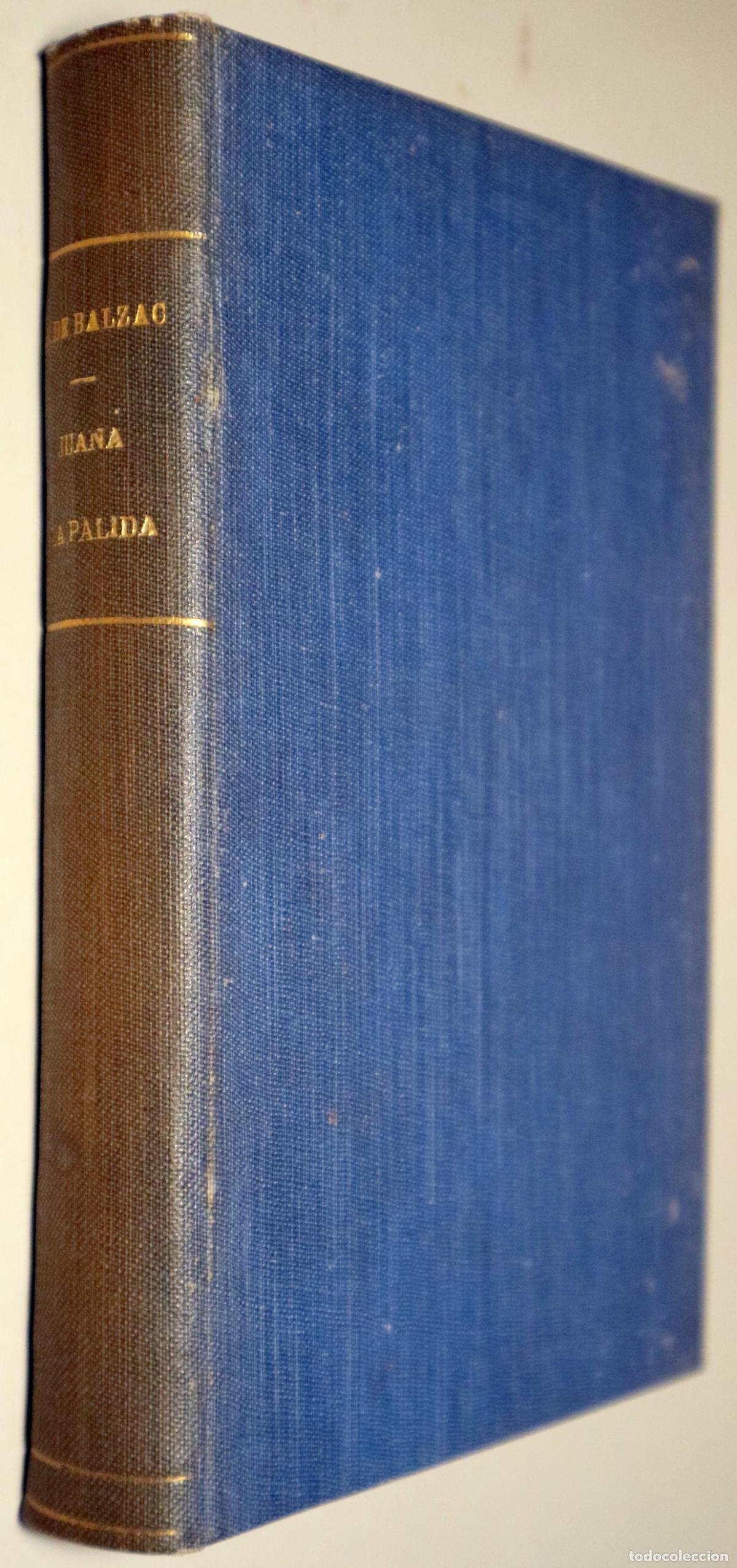 Libros de segunda mano: BALZAC, Honor&eacute; de - JUANA LA P&Aacute;LIDA - Barcelona c. 1910 - Foto 2