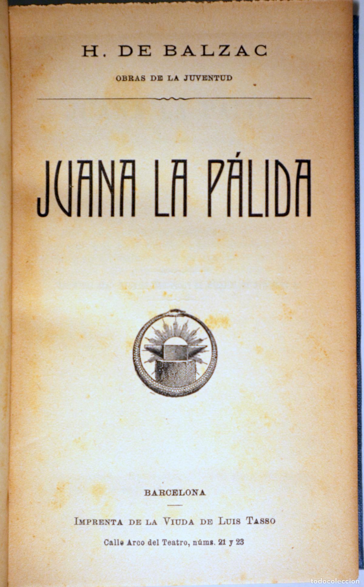 Libros de segunda mano: BALZAC, Honor&eacute; de - JUANA LA P&Aacute;LIDA - Barcelona c. 1910 - Foto 1