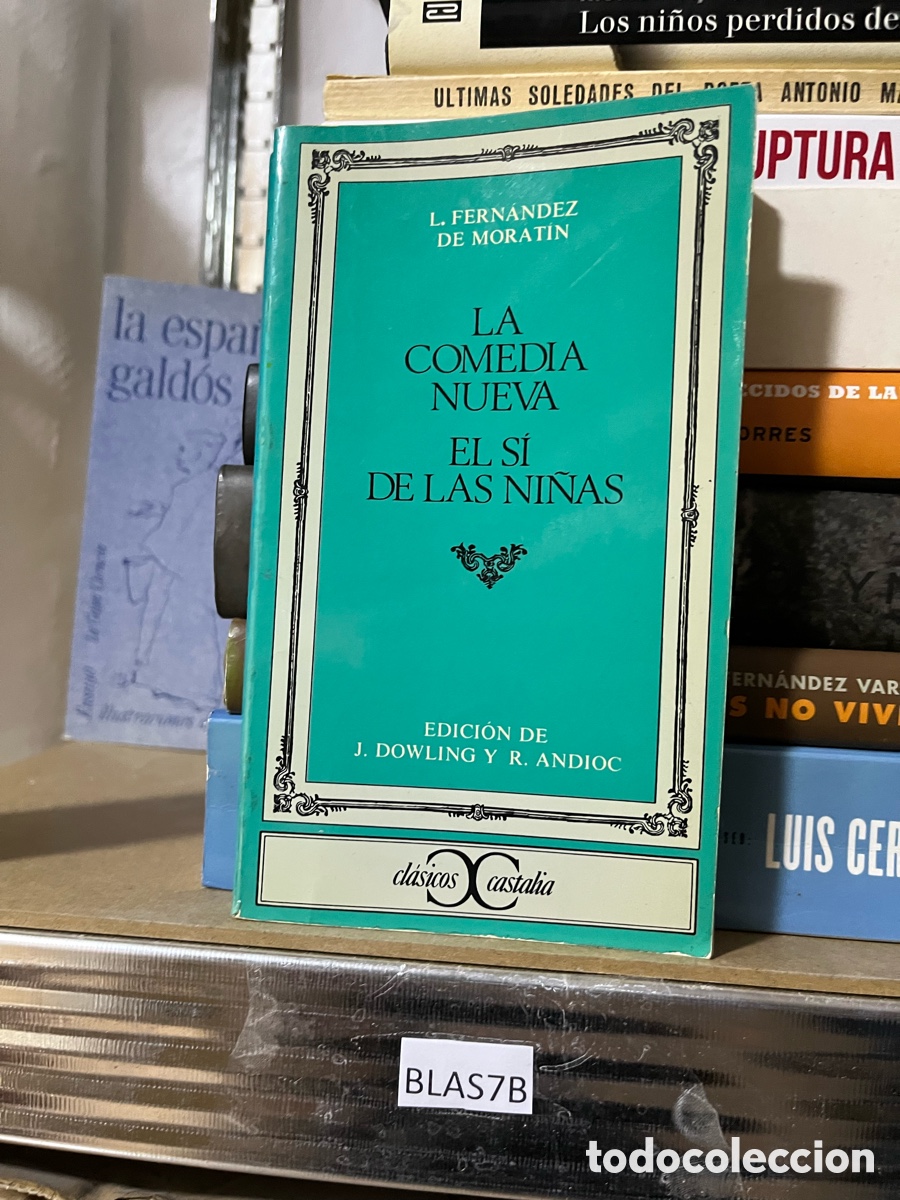 Libros de segunda mano: Blas7B L. FERN&Aacute;NDEZ DE MORAT&Iacute;N LA COMEDIA NUEVA EL SI DE LAS NI&Ntilde;AS - Foto 1