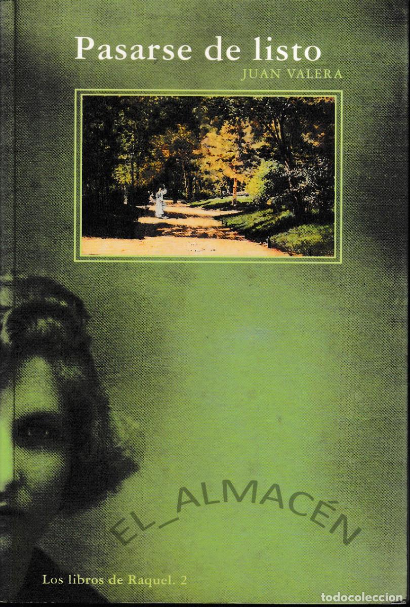 Libros de segunda mano: PASARSE DE LISTO (JUAN VALERA, ED. DE 2006) SIN USAR - Foto 1