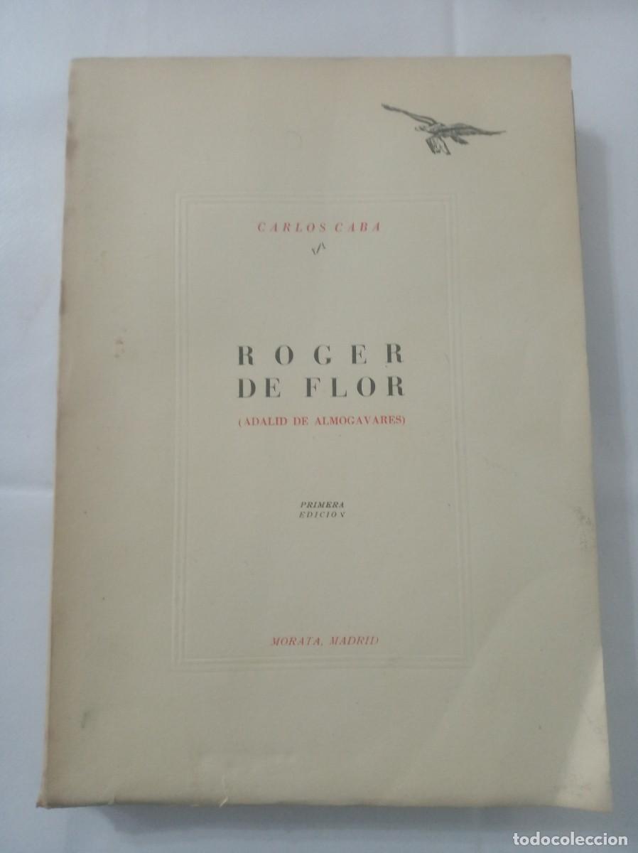 Libros de segunda mano: ROGER DE FLOR ( CARLOS CABA ) - Foto 1