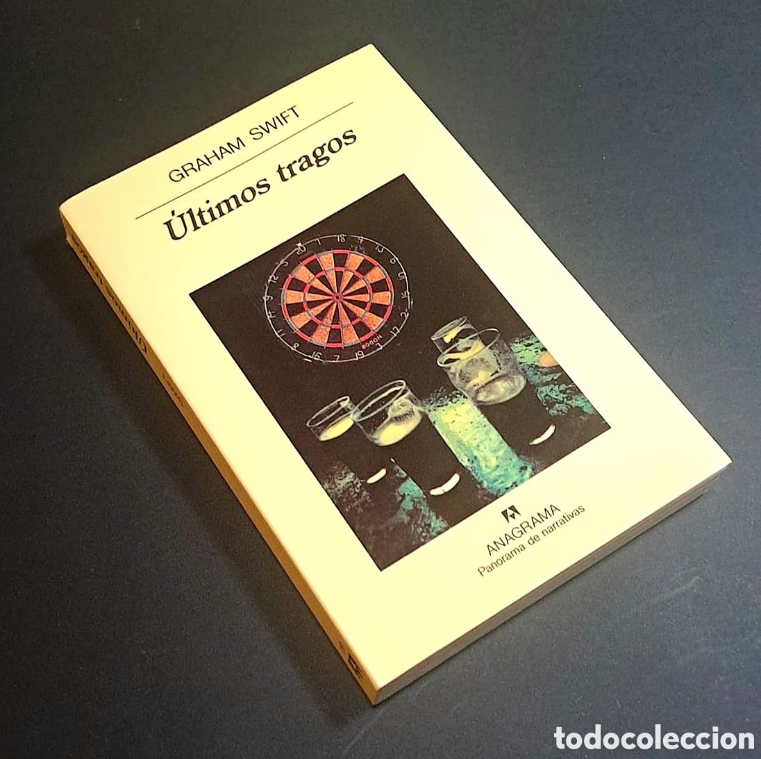 Libros de segunda mano: &Uacute;ltimos tragos - Graham Swift - Anagrama - Foto 1