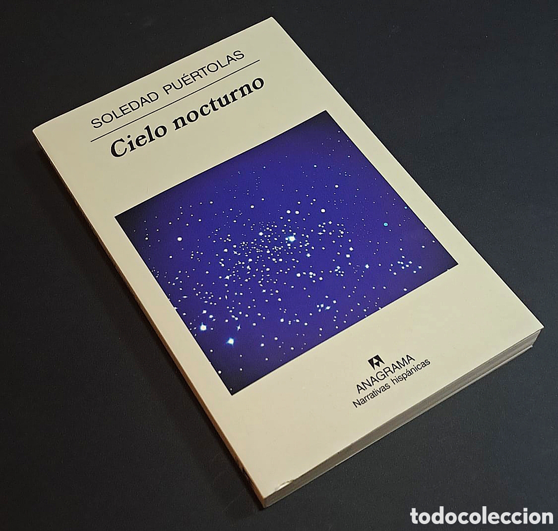 Libros de segunda mano: Cielo nocturno - Soledad Pu&eacute;rtolas - Anagrama - Foto 1