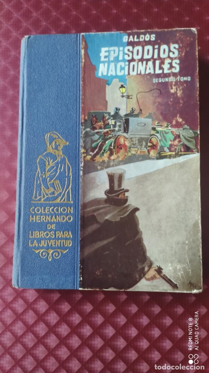 Libros de segunda mano: EPISODIOS NACIONALES BENITO PEREZ GALDOS VOLUMEN II COLECCION HERNANDO DE LIBROS PARA LA JUVENTUD