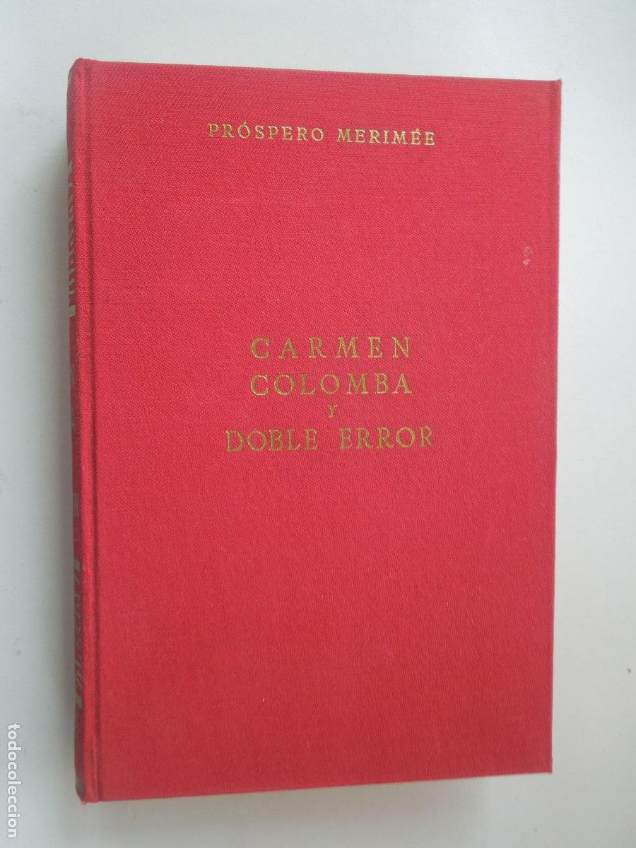 Libros de segunda mano: PROSPERO MERIM&Eacute;E - CARMEN ,- COLOMBA Y DOBLE ERROR EDICIONES ALONSO -1966 - PASTAS DURAS - Foto 1