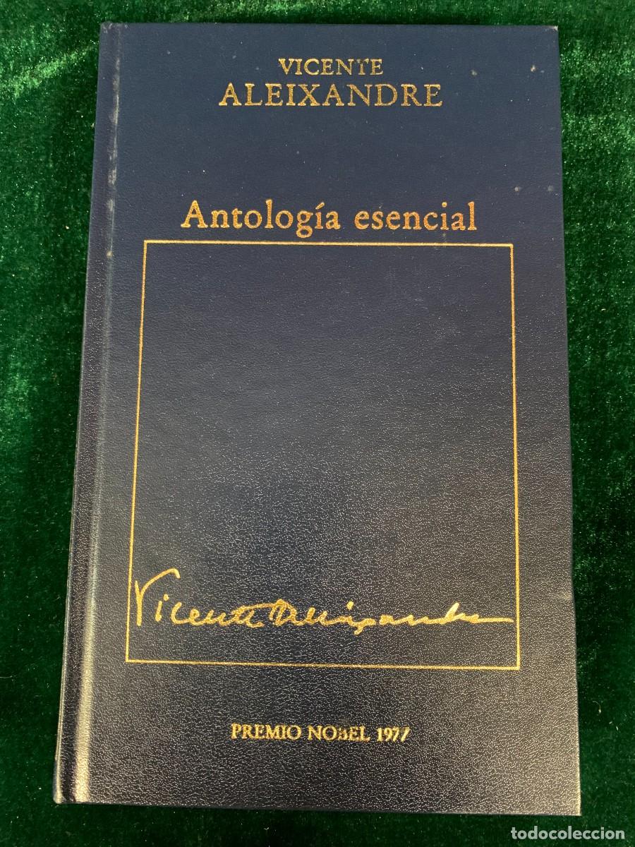 Libros de segunda mano: LIBROS; ANTOLOGIA ESENCIAL - VICENTE ALEXANDRE - Foto 1