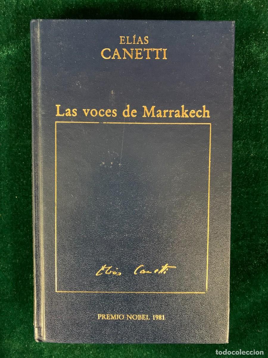 Libros de segunda mano: LIBROS; LAS VOCES DE MARRAKECH - EL&Iacute;AS CANETTI - Foto 1