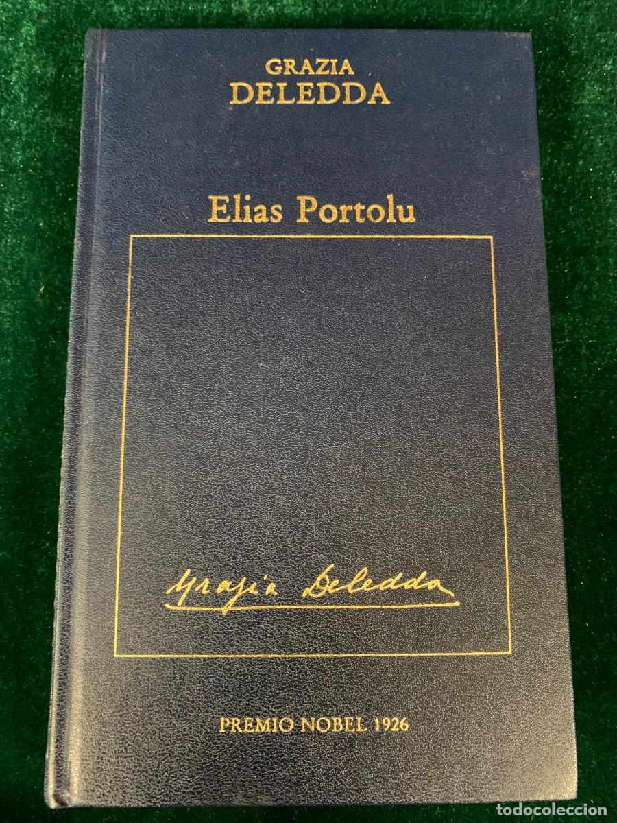 Libros de segunda mano: LIBROS; ELIAS PORTOLU - GRAZIA DELEDDA - Foto 1