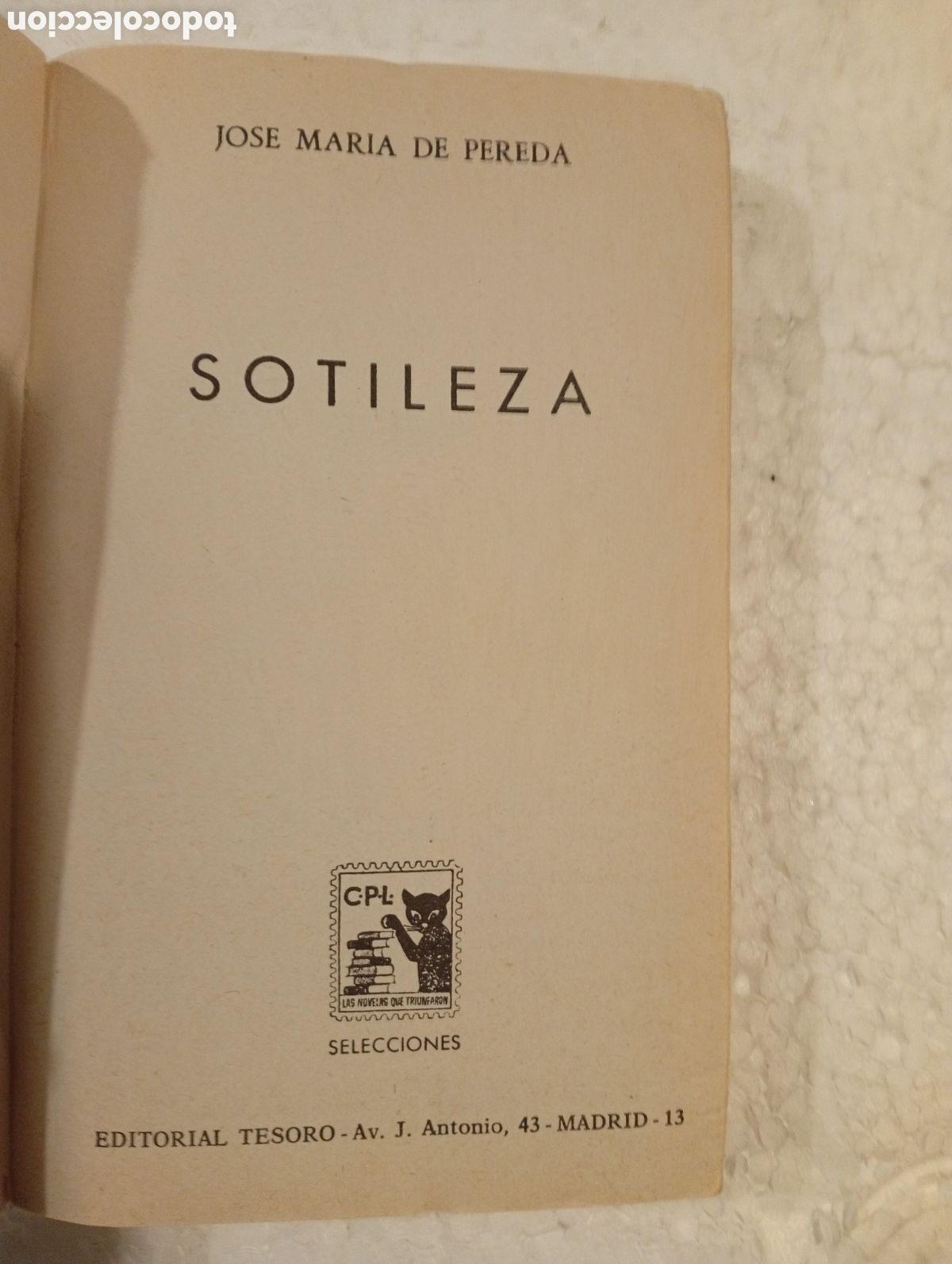 Libros de segunda mano: SOTILEZA. JOS&Eacute; MAR&Iacute;A DE PEREDA. EDITORIAL TESORO. 1962. - Foto 4