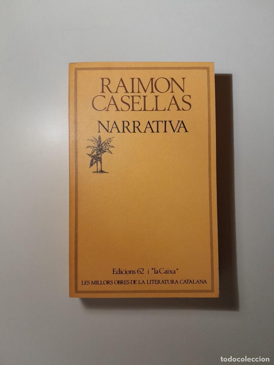 Libros de segunda mano: MOLC 85 - NARRATIVA - RAIMON CASELLAS (EDICIONS 62, 1982) - Foto 1