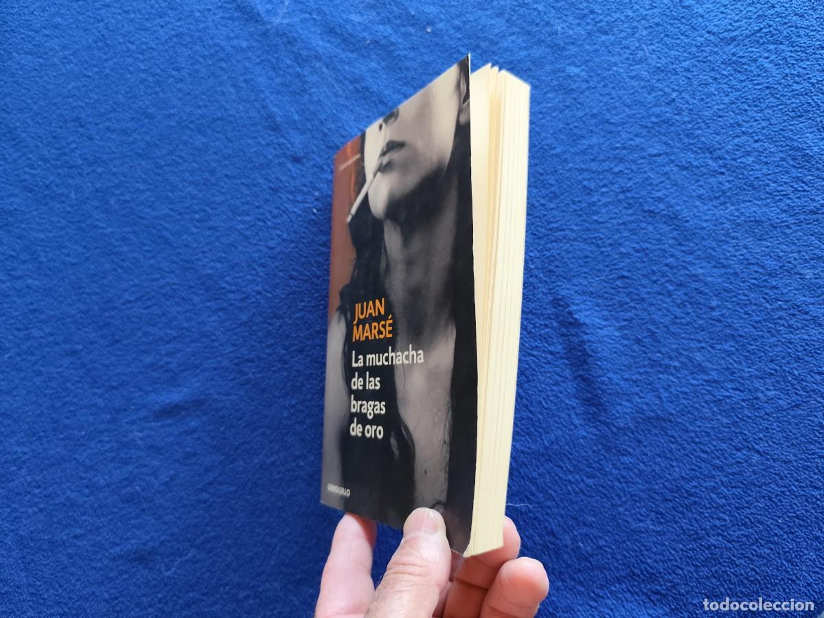 Libros de segunda mano: La Muchacha de las Bragas de Oro Juan Mars&eacute; Ed. Random House 2006 - Foto 8