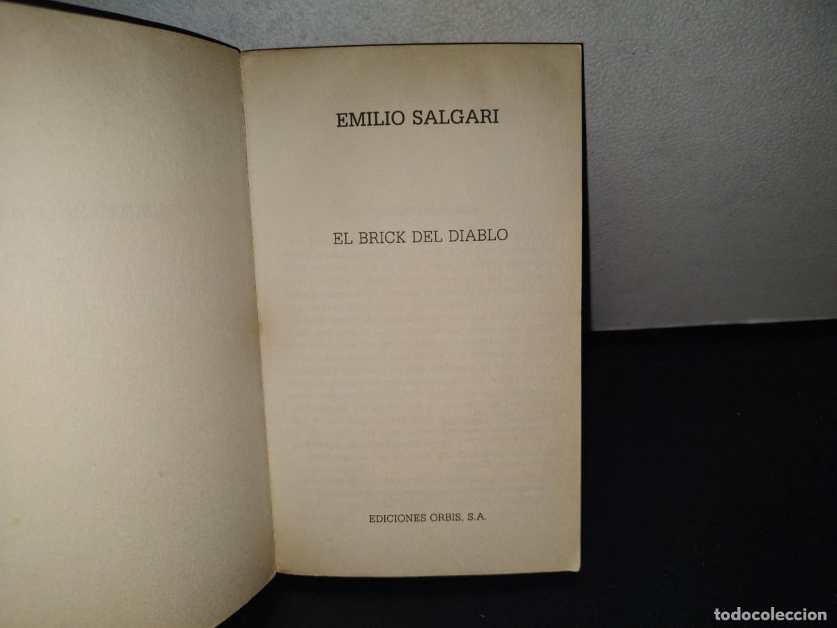 Libros de segunda mano: 151- EMILIO SALGARI: EL BRICK DEL DIABLO - EDICIONES ORBIS, S. A. - 1987 - Foto 3
