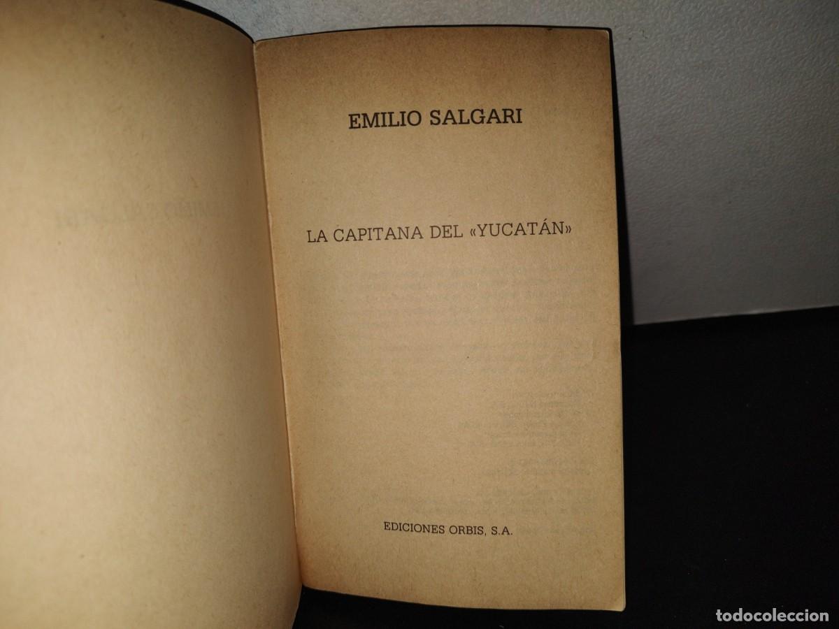 Libros de segunda mano: 151- EMILIO SALGARI: LA CAPITANA DEL &rdquo;YUCAT&Aacute;N&rdquo; - EDICIONES ORBIS, S. A. - 1987 - Foto 3