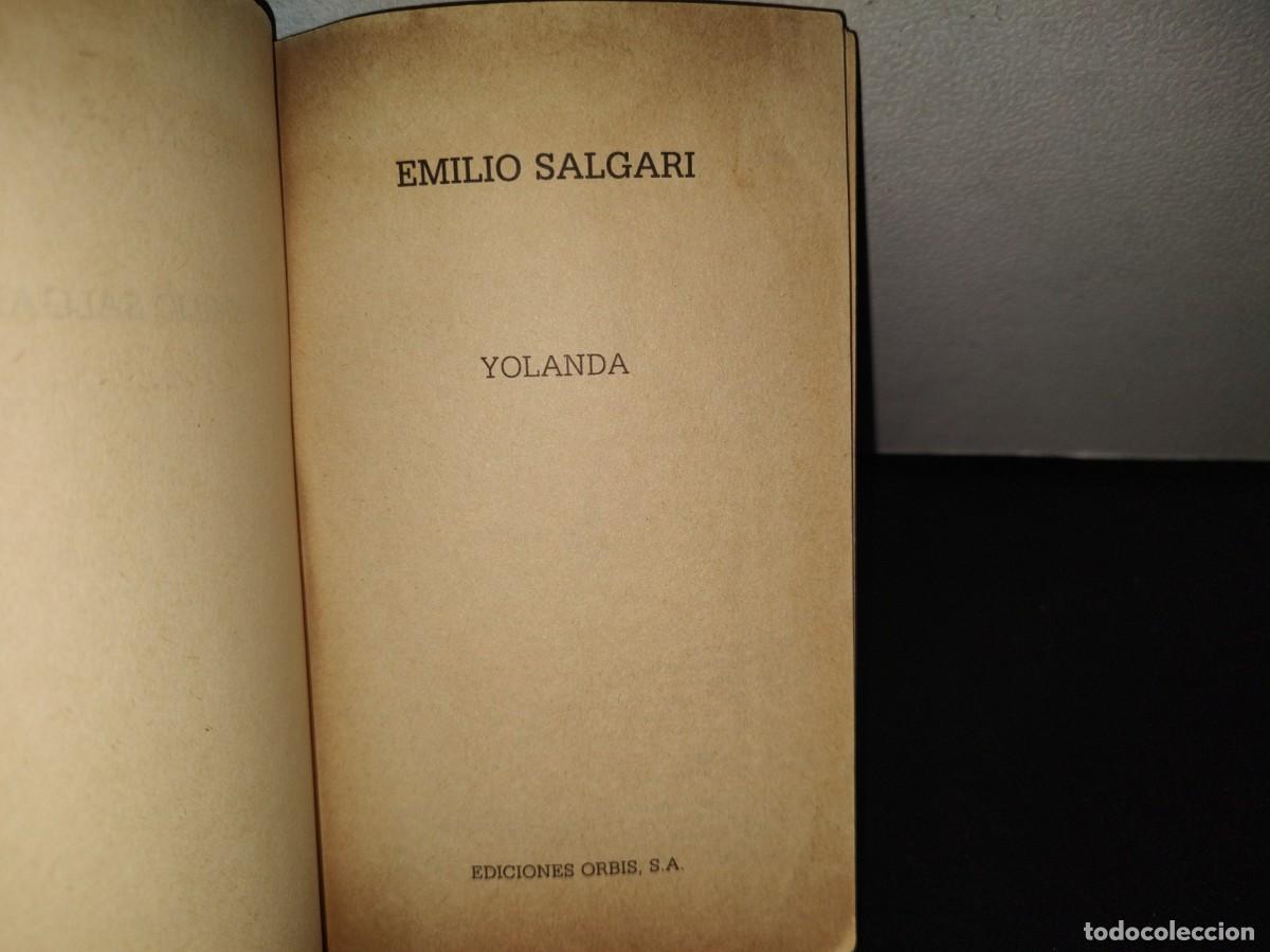 Libros de segunda mano: 151- EMILIO SALGARI: YOLANDA - EDICIONES ORBIS, S. A. - 1987 - Foto 3
