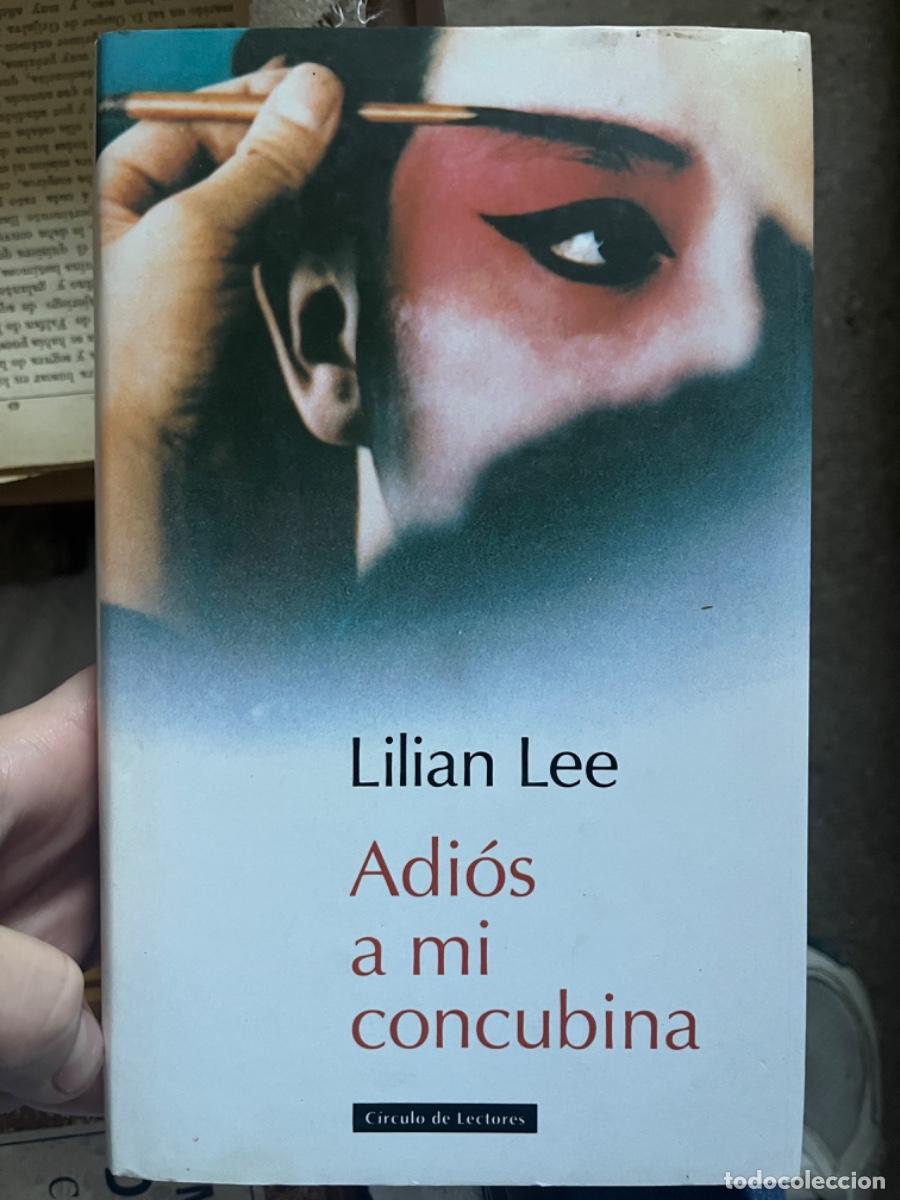 Libros de segunda mano: Lilian Lee Adi&oacute;s a mi concubina. - Foto 1