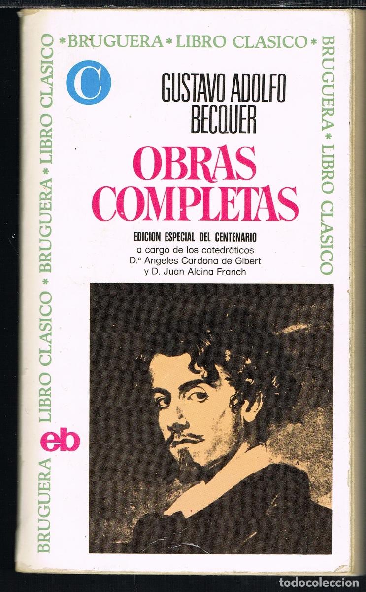 Libros de segunda mano: GUSTAVO ADOLFO BECQUER. OBRAS COMPLETAS. EDICION ESPECIAL DEL CENTENARIO - Foto 1
