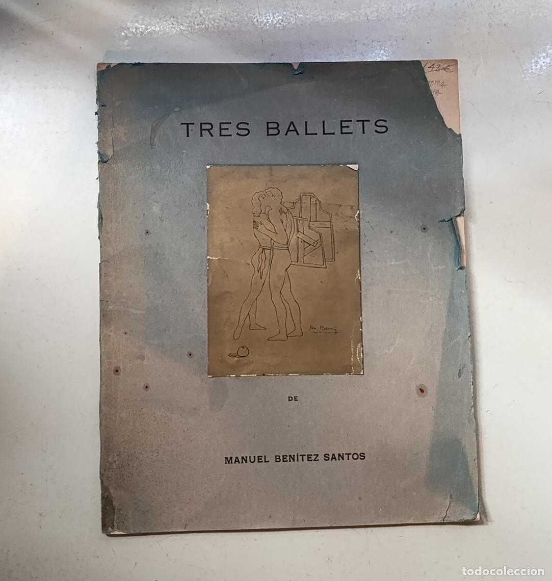 Libri di seconda mano: Tres Ballets de Manuel Ben&iacute;tez Santos