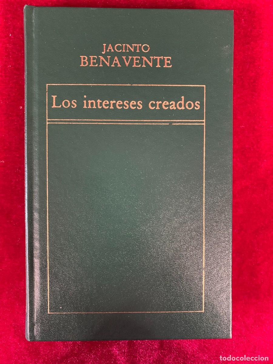 Libros de segunda mano: LIBROS; LOS INTERESES CREADOS - JACINTO BENAVENTE - Foto 1