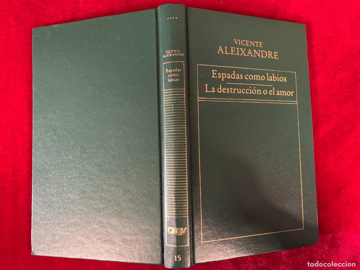 Libros de segunda mano: LIBROS; ESPADAS COMO LABIOS. LA DESTRUCCI&Oacute;N O EL AMOR - VICENTE ALEIXANDRE - Foto 2