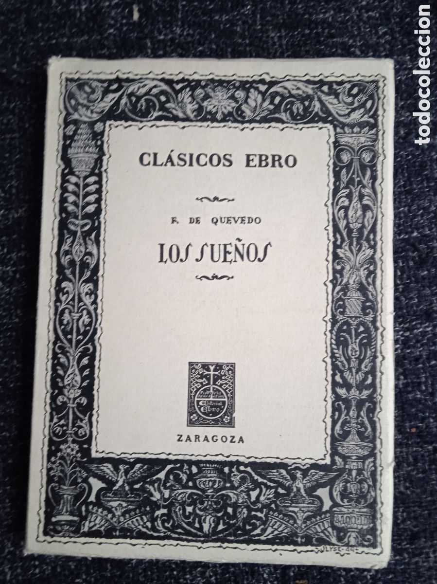 Libros de segunda mano: LOS SUE&Ntilde;OS / QUEVEDO - Cl&aacute;sicos Ebro - Foto 1