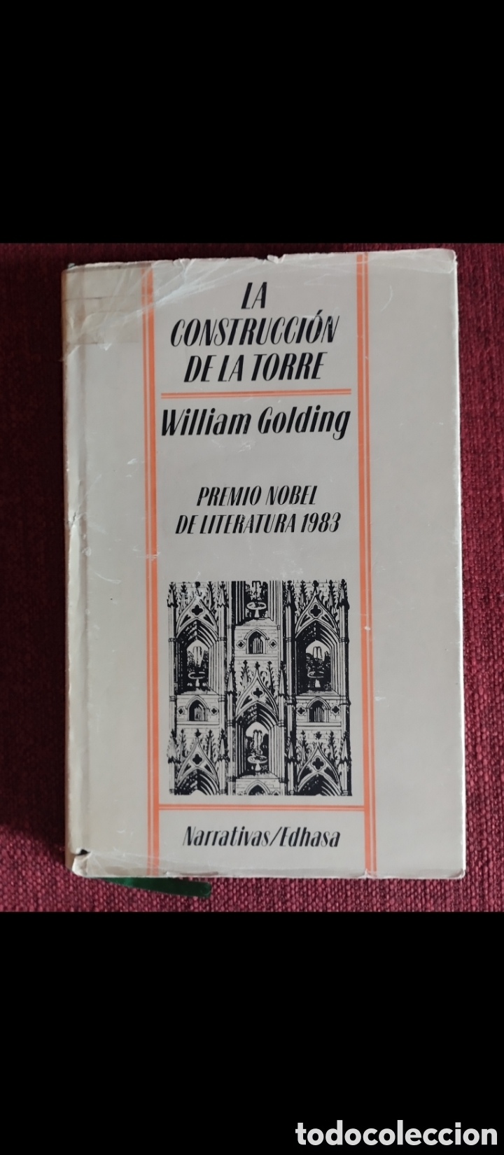 Libros de segunda mano: &rdquo;La Construcci&oacute;n De La Torre&rdquo;.William Golding. - Foto 2
