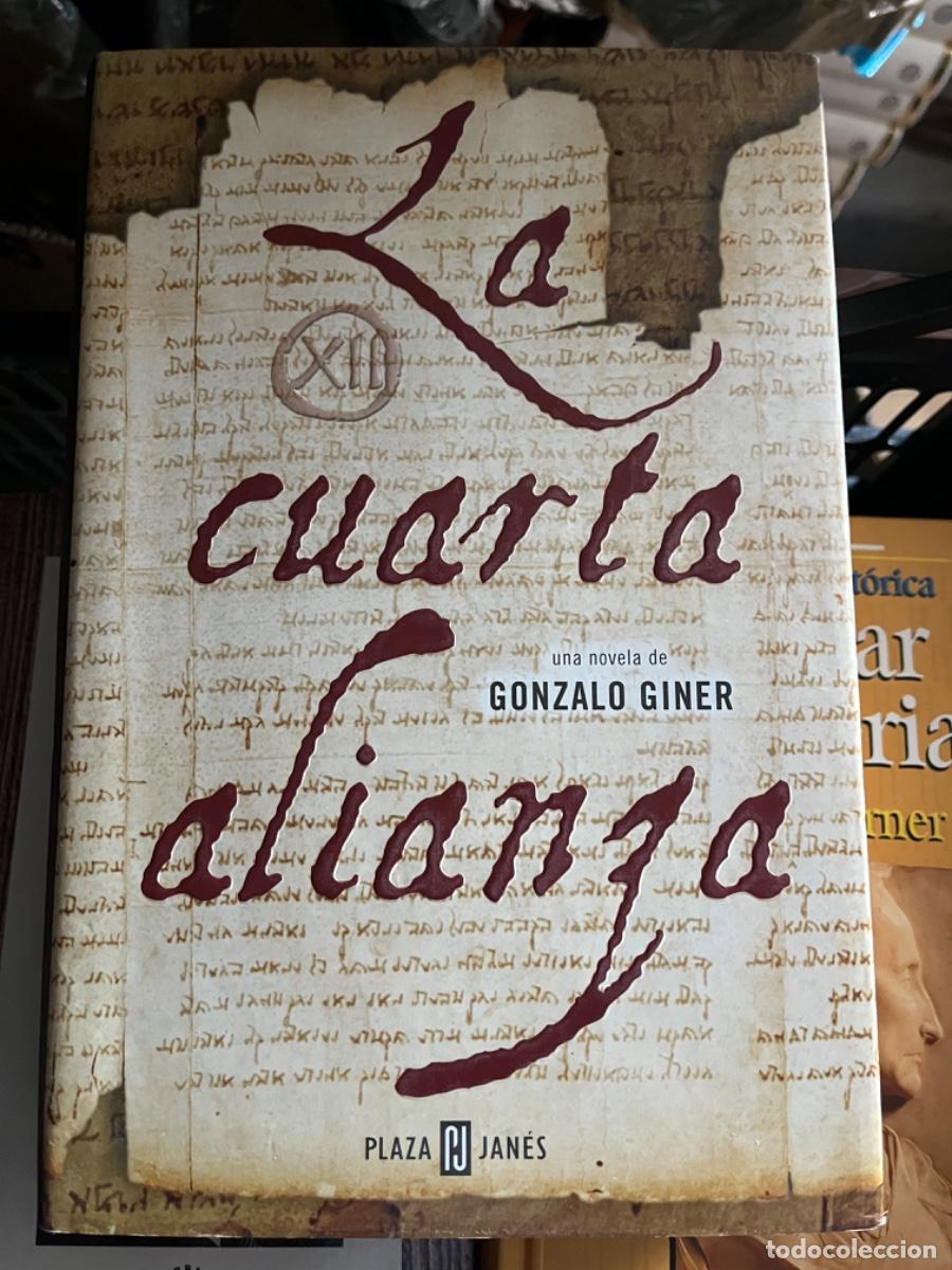 Libros de segunda mano: LA CUARTA ALIANZA. GONZALO GINER. - Foto 1