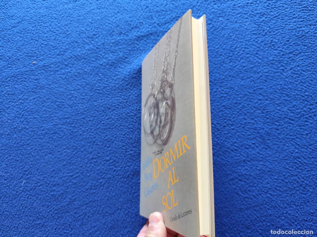 Libros de segunda mano: Dormir al Sol Adolfo Bioy Casares Ed. C&iacute;rculo de Lectores 1991 - Foto 9