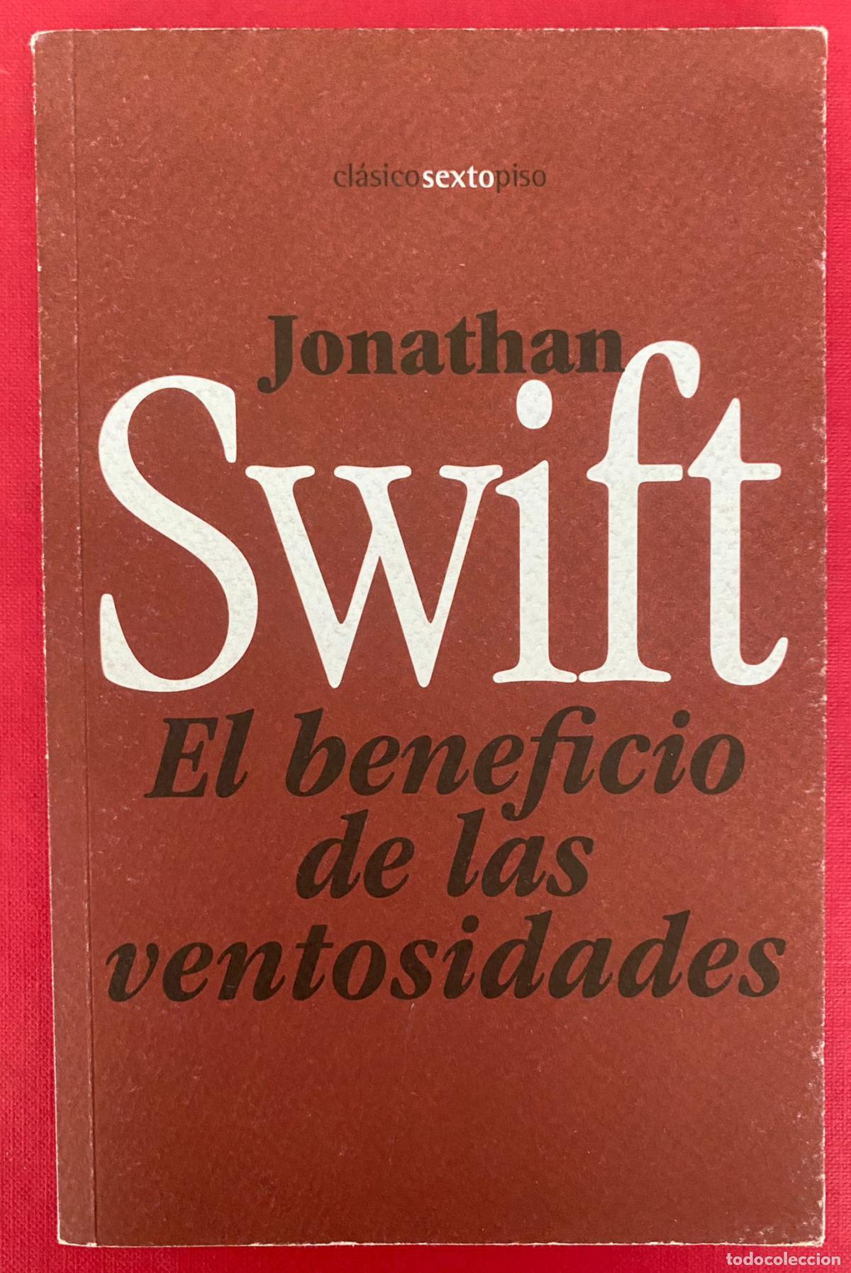 Libros de segunda mano: Jonathan Swift .El beneficio de las ventosidades. Editorial Sexto Piso - Foto 1
