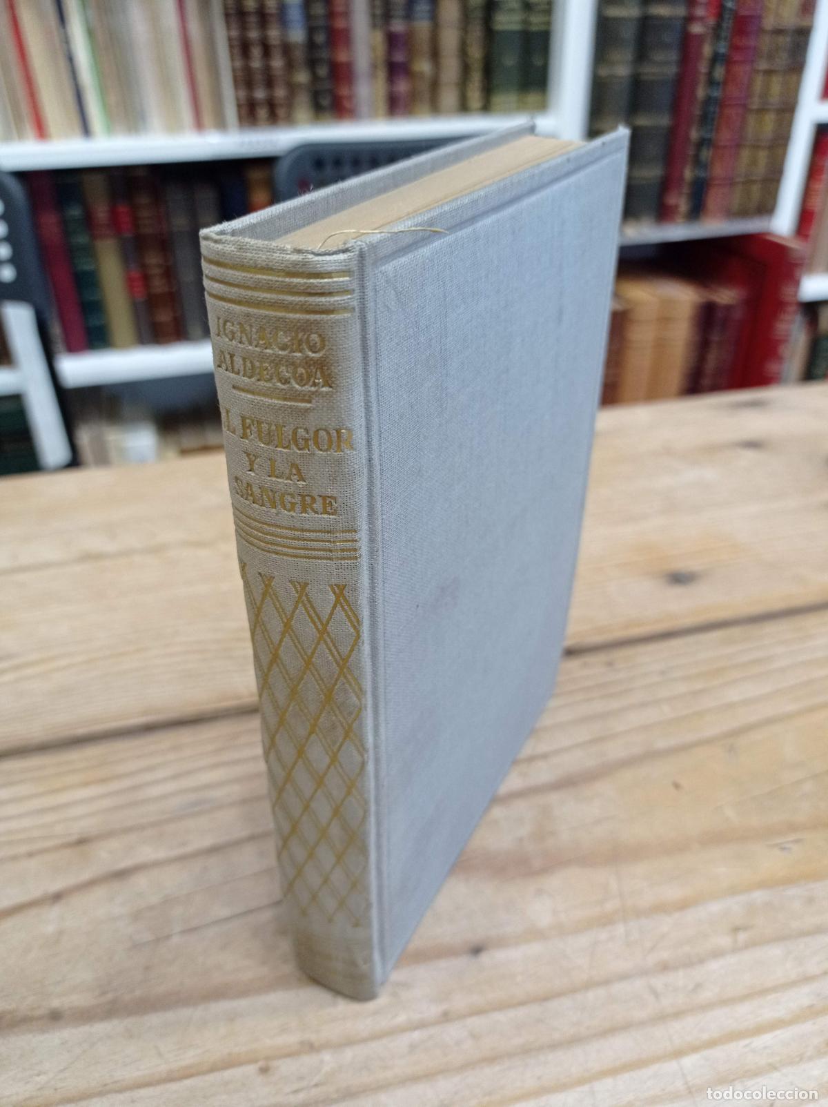 Libros de segunda mano: 1954 - IGNACIO ALDECOA. El fulgor y la sangre - PRIMERA EDICI&Oacute;N - Foto 1