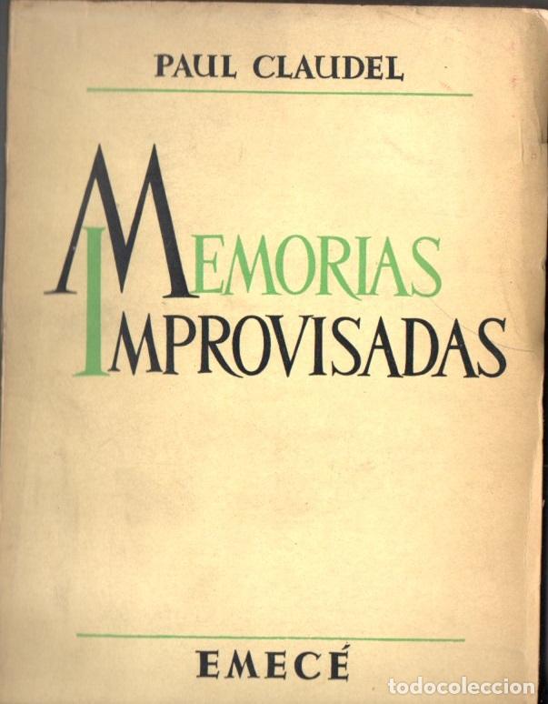 Libros de segunda mano: PAUL CLAUDEL : MEMORIAS IMPROVISADAS (EMEC&Eacute;, 1958) - Foto 1