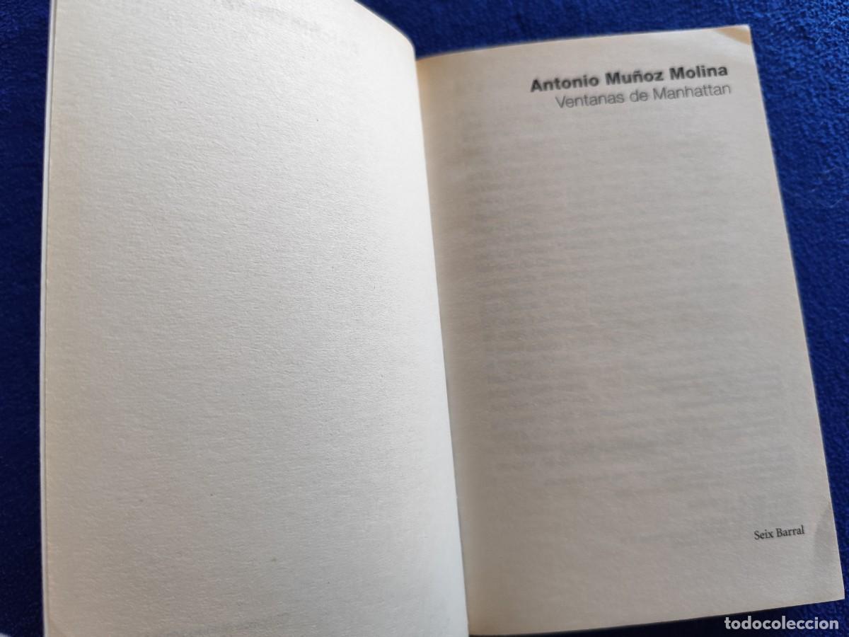 Libros de segunda mano: Ventanas de Manhattan A. Mu&ntilde;oz Molina Ed. Seix Barral 2005 - Foto 5