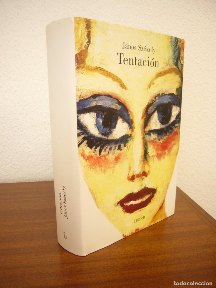 Libros de segunda mano: J&Aacute;NOS SZ&Eacute;KELY: TENTACI&Oacute;N (LUMEN, 2008) TAPA DURA. MUY BUEN ESTADO.